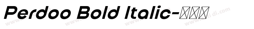 Perdoo Bold Italic字体转换